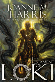 The Testament of Loki by Joanne M. Harris, 9781481449496
