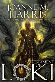 The Testament of Loki - 9781481449502 by Joanne M. Harris, 9781481449502