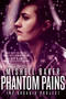 Phantom Pains by Mishell Baker, 9781481451925