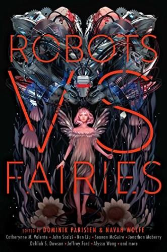 Robots vs. Fairies by Dominik Parisien, Navah Wolfe, 9781481462358