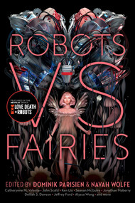 Robots vs. Fairies by Dominik Parisien, Navah Wolfe, 9781481462358