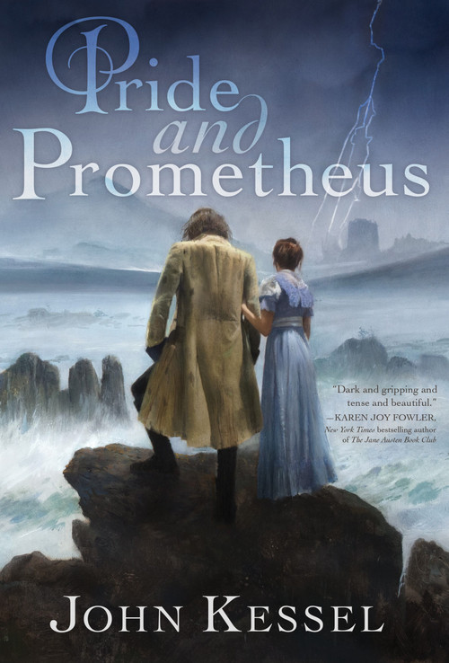 Pride and Prometheus - 9781481481489 by John Kessel