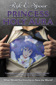 Princess Holy Aura by Ryk E. Spoor, 9781481482820