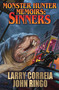 Monster Hunter Memoirs: Sinners - 9781481482875 by Larry Correia, John Ringo, 9781481482875