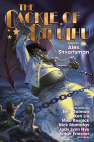 The Cackle of Cthulhu by Alex Shvartsman, 9781481483001