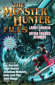 The Monster Hunter Files - 9781481483520 by Larry Correia, Bryan Thomas Schmidt, 9781481483520