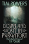 Down and Out in Purgatory by Tim Powers, 9781481483742