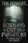 Down and Out in Purgatory by Tim Powers, 9781481483742