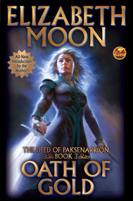 Oath of Gold - 9781481483995 by Elizabeth Moon, 9781481483995