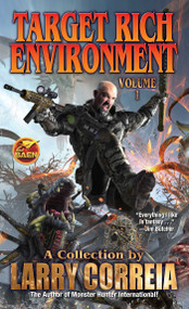 Target Rich Environment - 9781481484282 by Larry Correia, 9781481484282