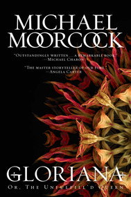 Gloriana (Or, The Unfulfill'd Queen) - 9781481487382 by Michael Moorcock, 9781481487382