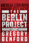 The Berlin Project - 9781481487658 by Gregory Benford, 9781481487658