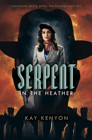 Serpent in the Heather - 9781481487856 by Kay Kenyon, 9781481487856