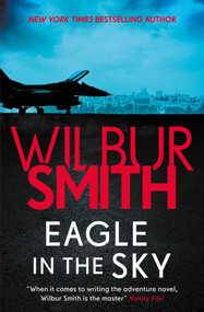 Eagle in the Sky by Wilbur Smith, 9781499860283