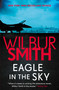 Eagle in the Sky by Wilbur Smith, 9781499860283