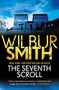 The Seventh Scroll by Wilbur Smith, 9781499860849