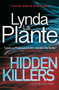 Hidden Killers (A Jane Tennison Thriller (Book 2)) by Lynda La Plante, 9781499861389