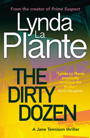 Dirty Dozen by Lynda La Plante, 9781499862119