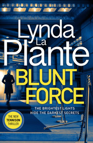 Blunt Force by Lynda La Plante, 9781499862478
