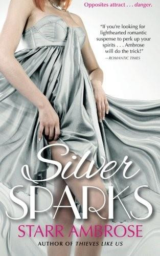 Silver Sparks by Starr Ambrose, 9781501100284