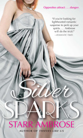 Silver Sparks by Starr Ambrose, 9781501100284