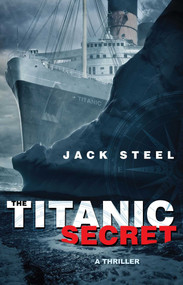 The Titanic Secret by Jack Steel, 9781501100932