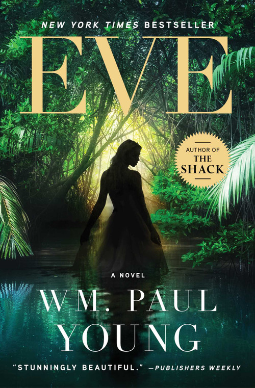 Eve (A Novel) by Wm. Paul Young, 9781501101427