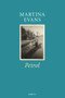 Petrol by Martina Evans, 9780856464485