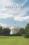 The President (A  Novel) by John Stewart, 9780856832611