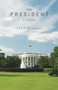 The President (A  Novel) by John Stewart, 9780856832611