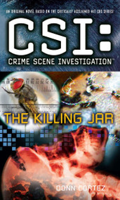 CSI: Crime Scene Investigation: The Killing Jar by Donn Cortez, 9781501102004