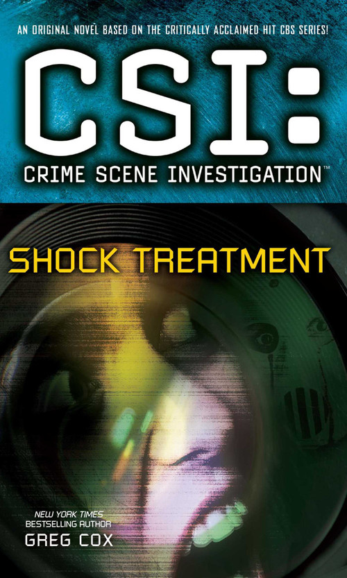 CSI: Crime Scene Investigation: Shock Treatment by Greg Cox, 9781501102738