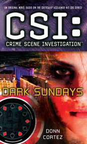 CSI: Crime Scene Investigation: Dark Sundays by Donn Cortez, 9781501102745