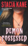 Demon Possessed by Stacia Kane, 9781501102813