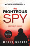 The Righteous Spy by Merle Nygate, 9780857308009
