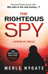The Righteous Spy by Merle Nygate, 9780857308009
