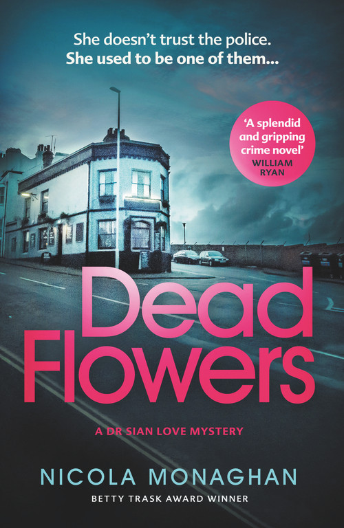 Dead Flowers by Nicola Monaghan, 9780857308023