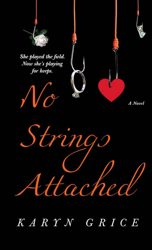 No Strings Attached by Karyn Grice, 9781501104602