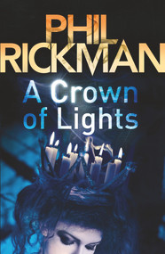 A Crown of Lights by Phil Rickman, 9780857890115