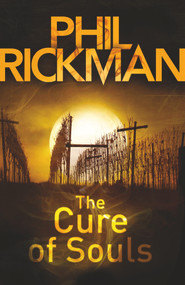 The Cure of Souls by Phil Rickman, 9780857890122