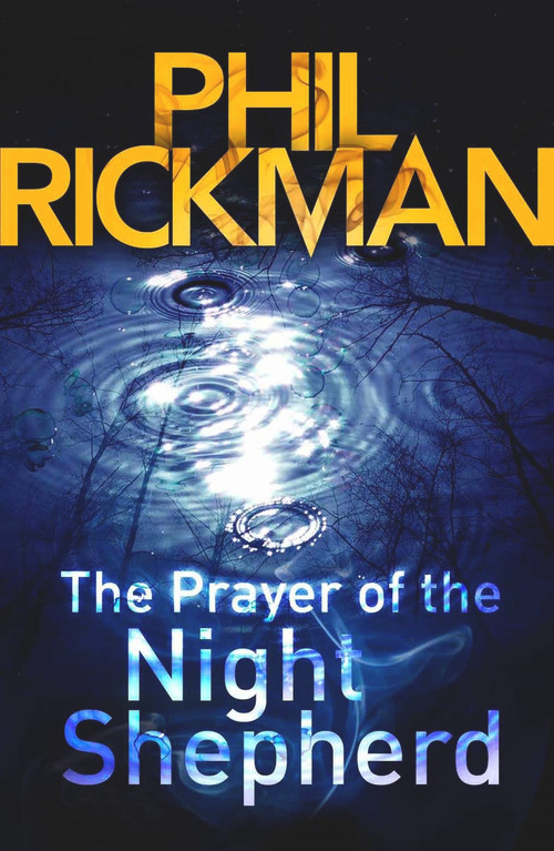 The Prayer of the Night Shepherd by Phil Rickman, 9780857890146