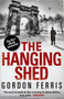 The Hanging Shed by Gordon Ferris, 9780857893642