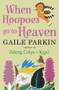 When Hoopoes Go To Heaven by Gaile Parkin, 9780857894113