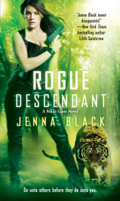Rogue Descendant by Jenna Black, 9781501107689