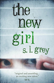The New Girl - 9780857895929 by S.L. Grey, 9780857895929