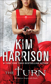 The Turn (The Hollows Begins with Death) by Kim Harrison, 9781501108761