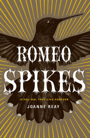 Romeo Spikes by Joanne Reay, 9781501109140