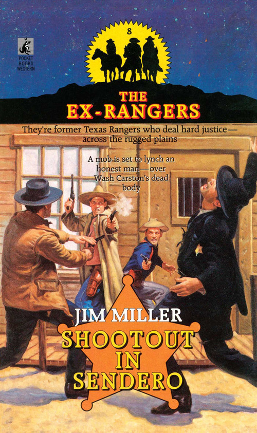 SHOOTOUT IN SENDERO (EXRANGERS 8) by Jim Miller, 9781501109492