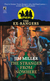 STRANGER FROM NOWHERE (EXRANGERS 10) (STRANGER FROM NOWHERE) by Jim Miller, 9781501109935