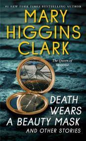 Death Wears a Beauty Mask and Other Stories by Mary Higgins Clark, 9781501111006